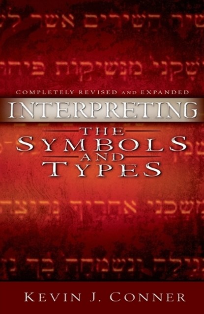 Interpreting the Symbols and Types, Kevin J. Conner - Paperback - 9780914936510