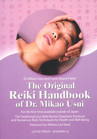 The Original Reiki Handbook of Dr. Mikao Usui, Mikao Usui ; Frank Arjava Petter - Paperback - 9780914955573