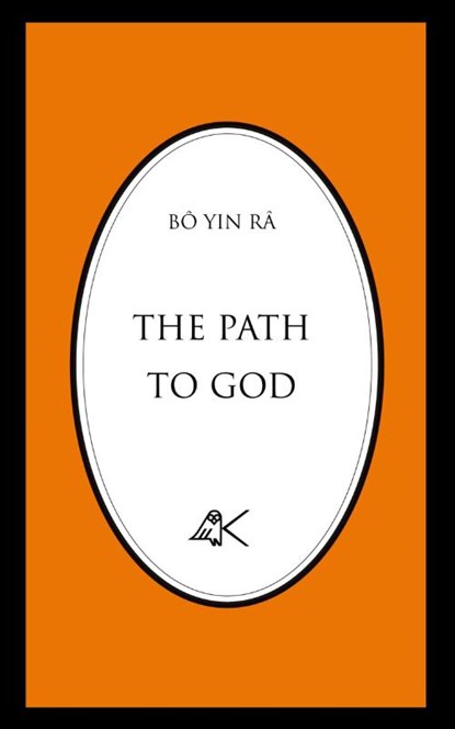 The Path to God, Bo Yin Ra - Paperback - 9780915034154