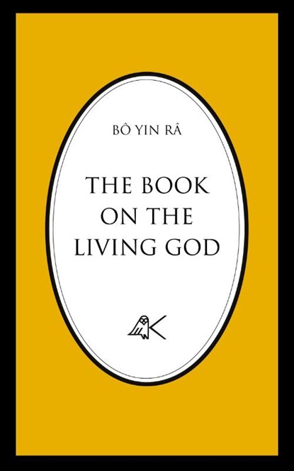 The Book On The Living God, Second Edition, Bo Yin Ra - Paperback - 9780915034222