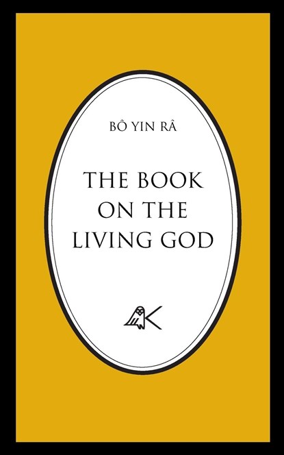 The Book On The Living God, Second Edition, Bo Yin Ra - Paperback - 9780915034222