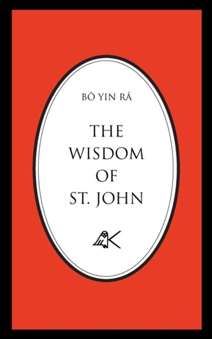 The Wisdom of St. John, Second Edition, Bo Yin Ra - Paperback - 9780915034284
