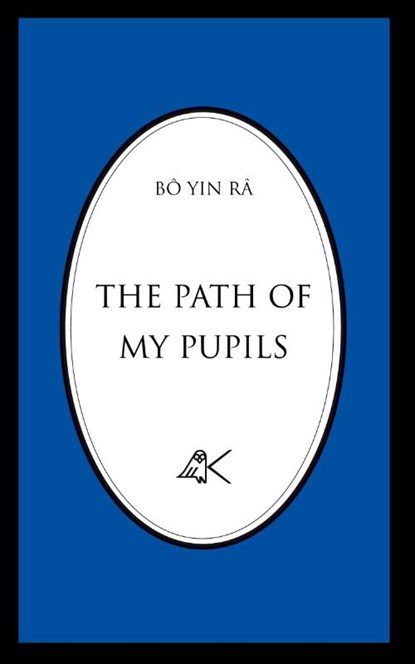The Path Of My Pupils, Bo Yin Ra - Paperback - 9780915034307