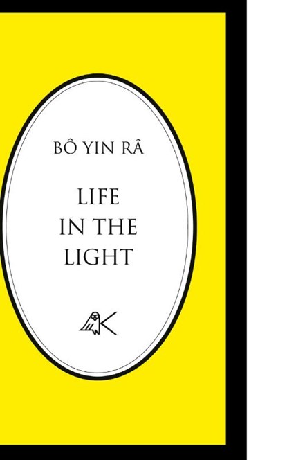 Life in the Light, Bô Yin Râ (J. A. Schneiderfranken) - Paperback - 9780915034345