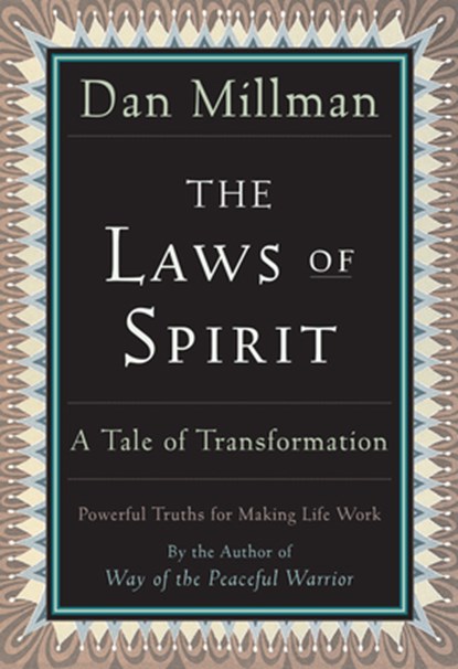 LAWS OF SPIRIT, MILLMAN,  Dan - Paperback - 9780915811939