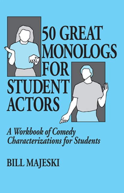 50 Great Monologs for Student Actors, Majeski - Paperback - 9780916260439