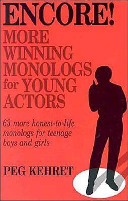 Encore! More Winning Monologs for Young Actors, Kehret - Paperback - 9780916260545