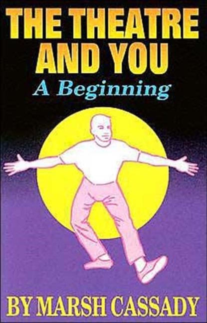 Theater & You, Cassady - Paperback - 9780916260835