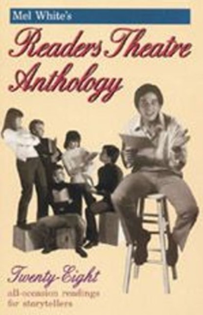 Mel White's Readers Theatre Anthology, White - Paperback - 9780916260866