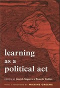 Learning as a Political Act | Segarra, Jose A. ; Dobles, Ricardo | 