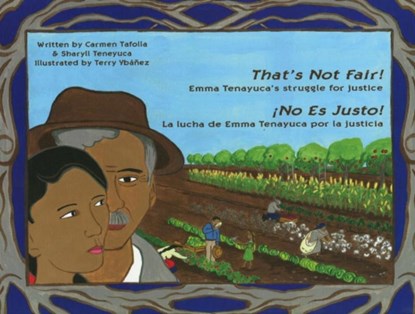 That's Not Fair! / No Es Justo!, Carmen Tafolla ; Sharyll Teneyuca - Gebonden - 9780916727338