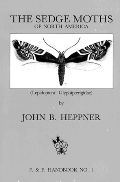 Sedge Moths of North America, The (Lepidoptera, Heppner - Paperback - 9780916846329
