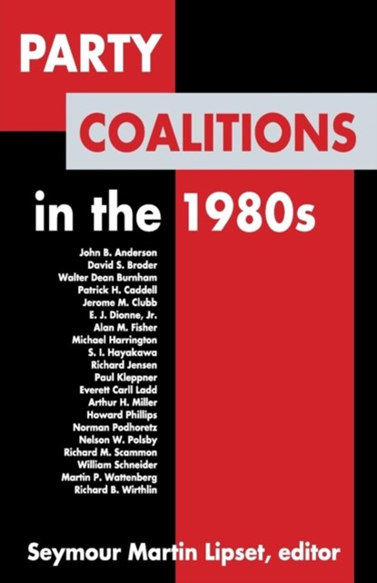 Party Coalitions in the 1980s, Seymour Lipset - Paperback - 9780917616433