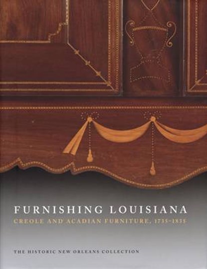 Furnishing Louisiana, Jack D. Holden ; H. Parrot Bacot ; CybA¨le Gontar - Gebonden - 9780917860560