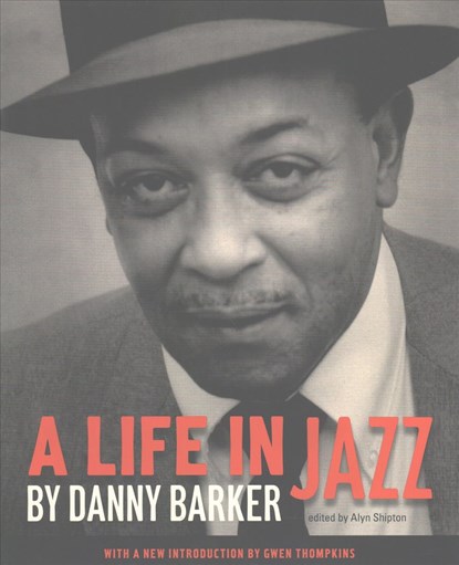 A Life in Jazz, Danny Barker - Gebonden - 9780917860713