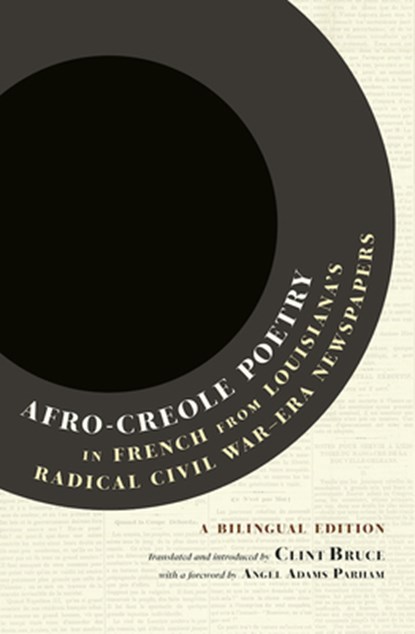 Afro-Creole Poetry in French from Louisiana's Radical Civil War-Era Newspapers, niet bekend - Gebonden - 9780917860799