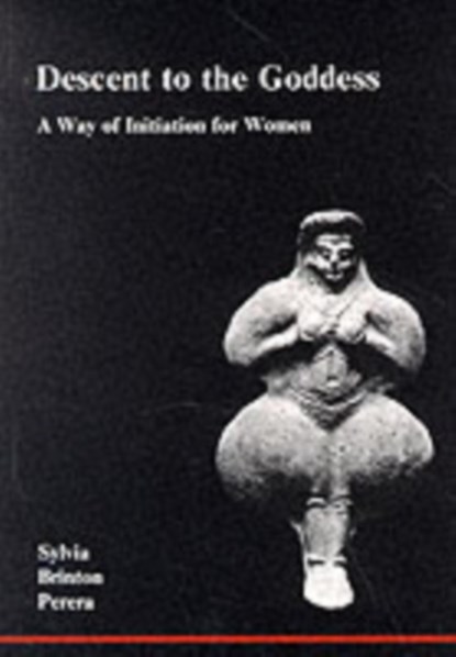 Descent to the Goddess, Sylvia Brinton Perera - Paperback - 9780919123052