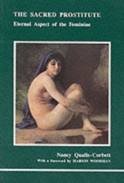 The Sacred Prostitute, Nancy Qualls-Corbett - Paperback - 9780919123311