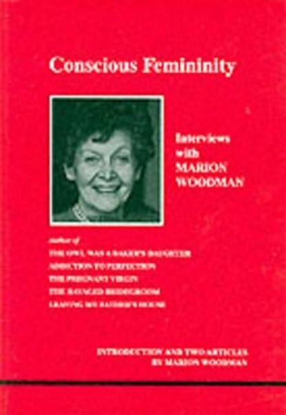 Conscious Femininity, Marion Woodman - Paperback - 9780919123595