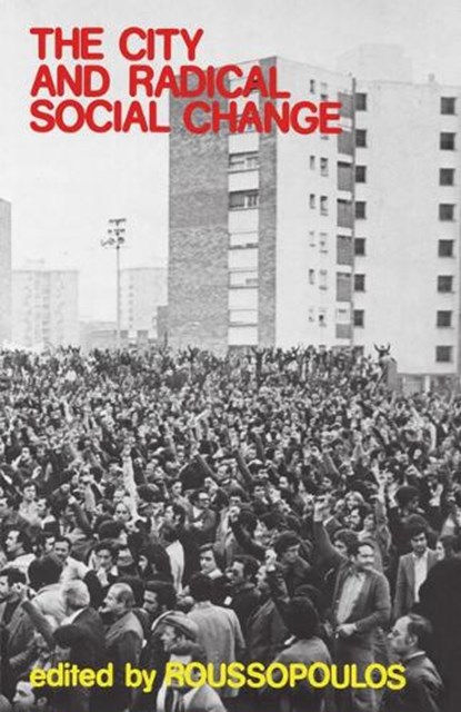 The City and Radical Social Change, Dimitrios Roussopoulos - Gebonden - 9780919618831