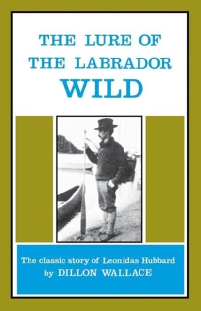 Leonidas Hubbard, WALLACE,  Dillon - Paperback - 9780919948389