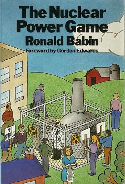 Nuclear Power Game, Ronald Babin - Gebonden - 9780920057308