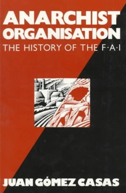 Anarchist Organization, Juan Gomez Casas - Paperback - 9780920057384