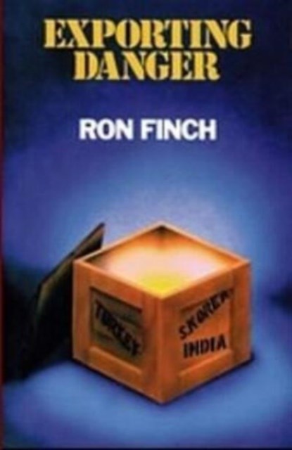 Exporting Danger, Ron Finch - Paperback - 9780920057728