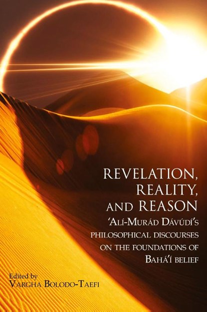 Revelation, Reality, and Reason, 'Alí-Murád Dávúdí - Paperback - 9780920904466