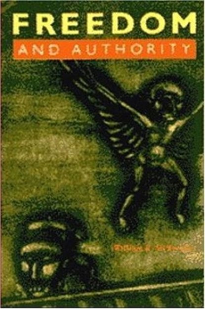 Freedom and Authority, MCKERCHER,  William R. - Paperback - 9780921689300
