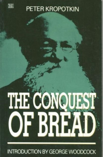 Conquest of Bread, Peter Kropotkin - Gebonden - 9780921689515