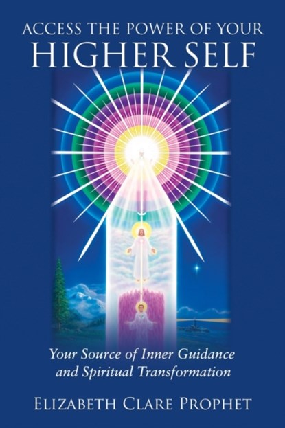 Access the Power of Your Higher Self, Elizabeth Clare (Elizabeth Clare Prophet) Prophet - Paperback - 9780922729364