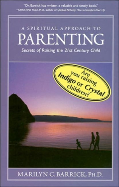 Spiritual Approach to Parenting, Marilyn C. (Marilyn C. Barrick) Barrick - Paperback - 9780922729968