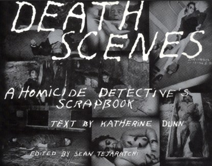 Death Scenes, Katherine Dunn - Paperback - 9780922915293