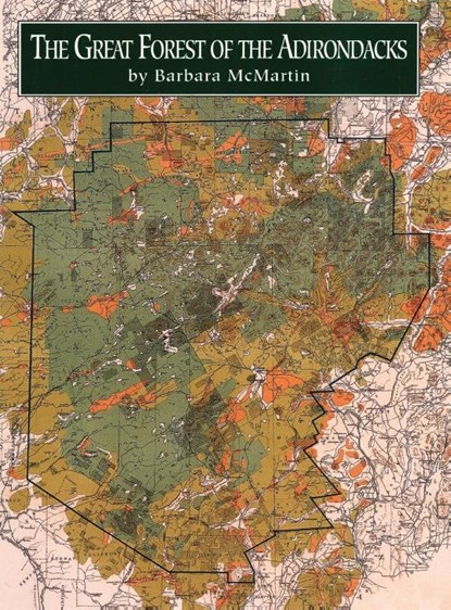 Great Forest of the Adirondacks, Barbara McMartin - Gebonden - 9780925168290