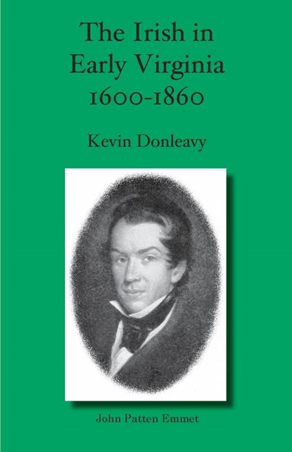 The Irish in Early Virginia 1600-1860, Kevin Donleavy - Paperback - 9780926487772