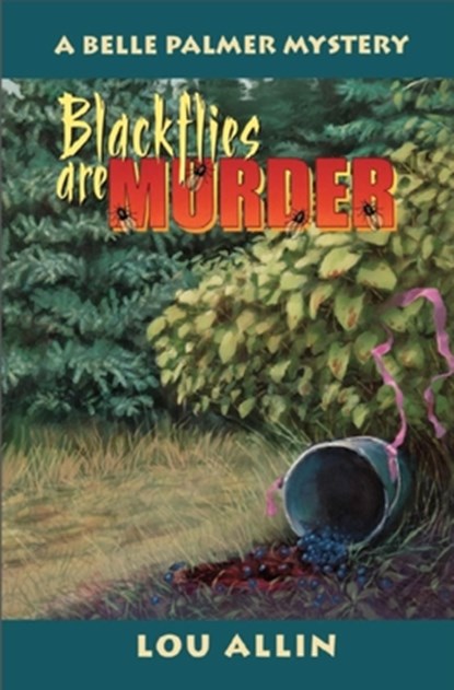 Blackflies Are Murder, Lou Allin - Paperback - 9780929141923