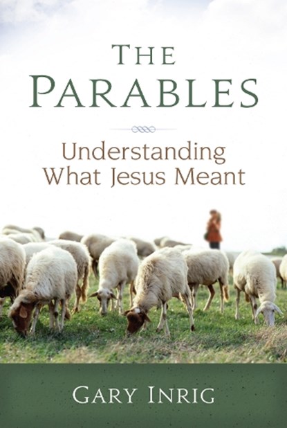 The Parables, Dr. Gary Inrig - Paperback - 9780929239392