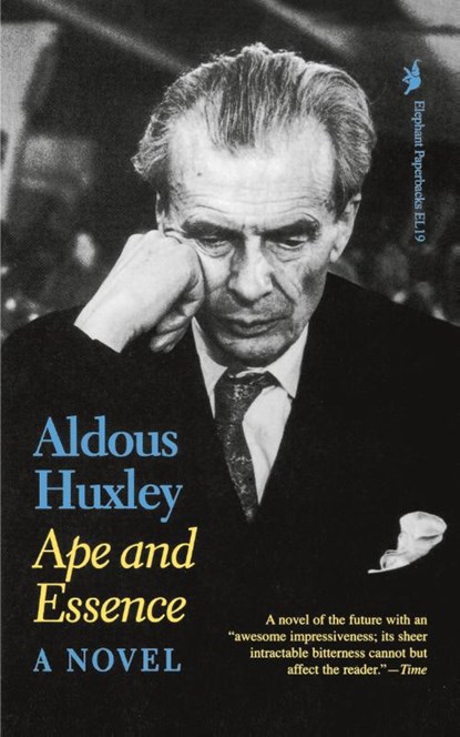 Ape and Essence, Aldous Huxley - Paperback - 9780929587783