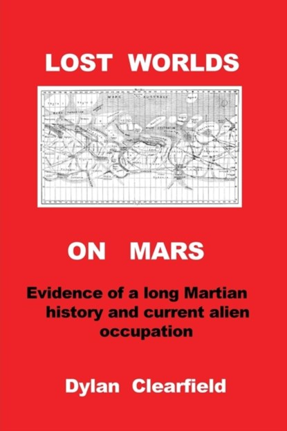 Lost Worlds on Mars, Dylan Clearfield - Paperback - 9780930472214