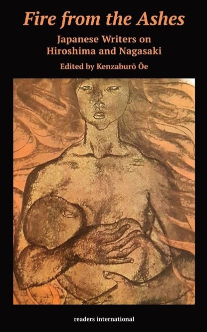 Fire from the Ashes, Kenzaburo Oe - Paperback - 9780930523107