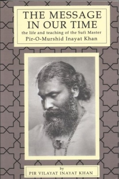 Message in Our Time, Pir Vilayat Inayat Khan - Paperback - 9780930872045