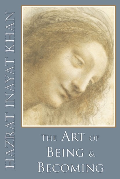 The Art of Being and Becoming, Hazrat Inayat Khan - Paperback - 9780930872410