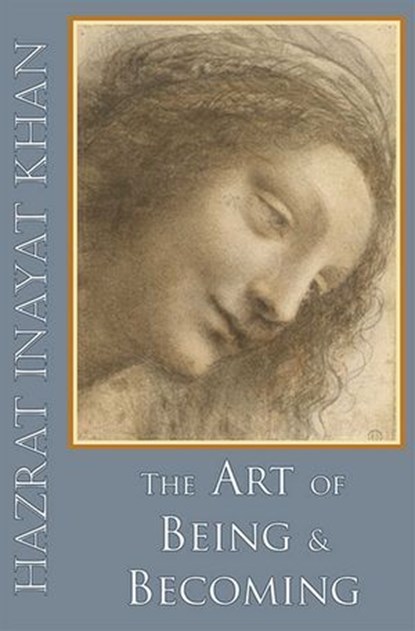 Art of Being & Becoming, Inayat Khan Hazrat - Ebook - 9780930872953