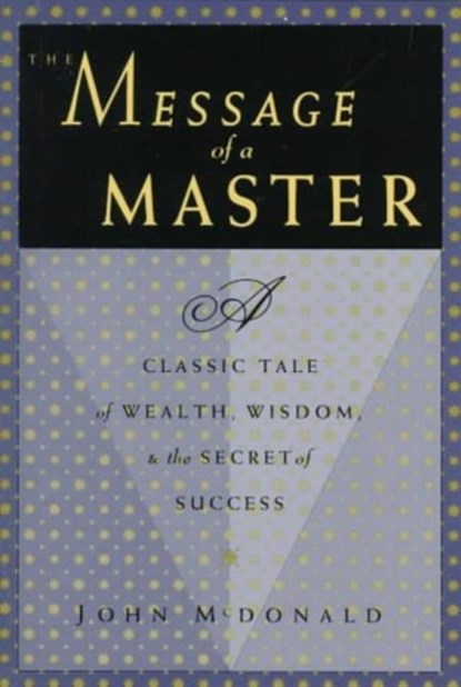 The Message of a Master, John N. McDonald - Paperback - 9780931432958