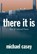 There It Is, Michael Casey - Paperback - 9780931507427