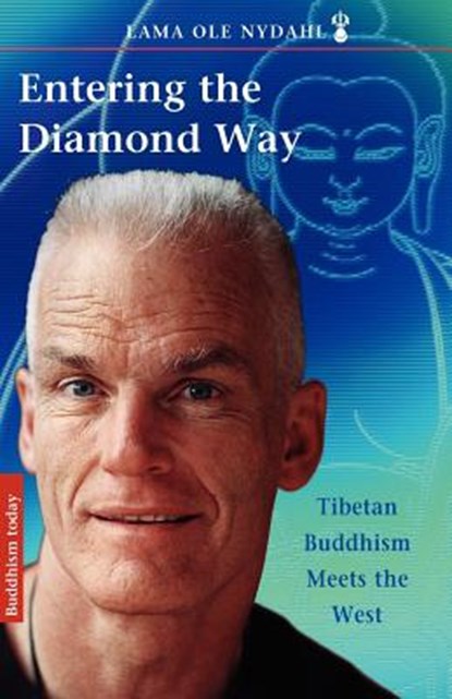 Entering the Diamond Way, Lama Ole Nydahl - Paperback - 9780931892035