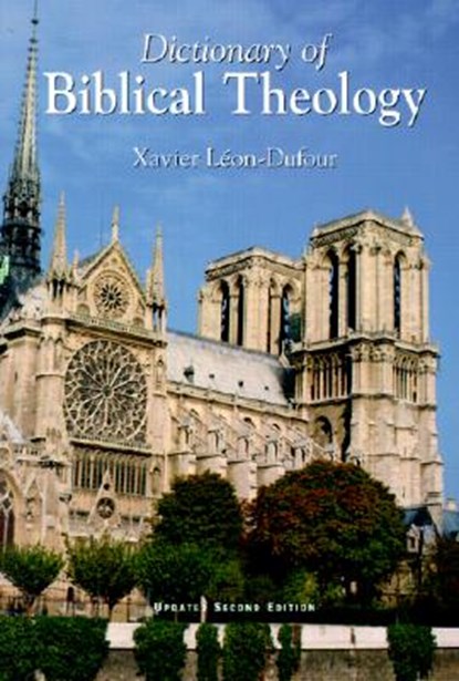 Dictionary of Biblical Theology, Xavier Leon-Dufour - Paperback - 9780932085092