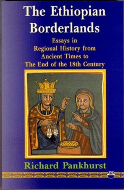 The Ethiopian Borderlands, Richard Pankhurst - Paperback - 9780932415196