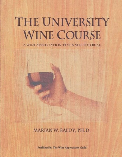 University Wine Course, Marian Baldy - Paperback - 9780932664693